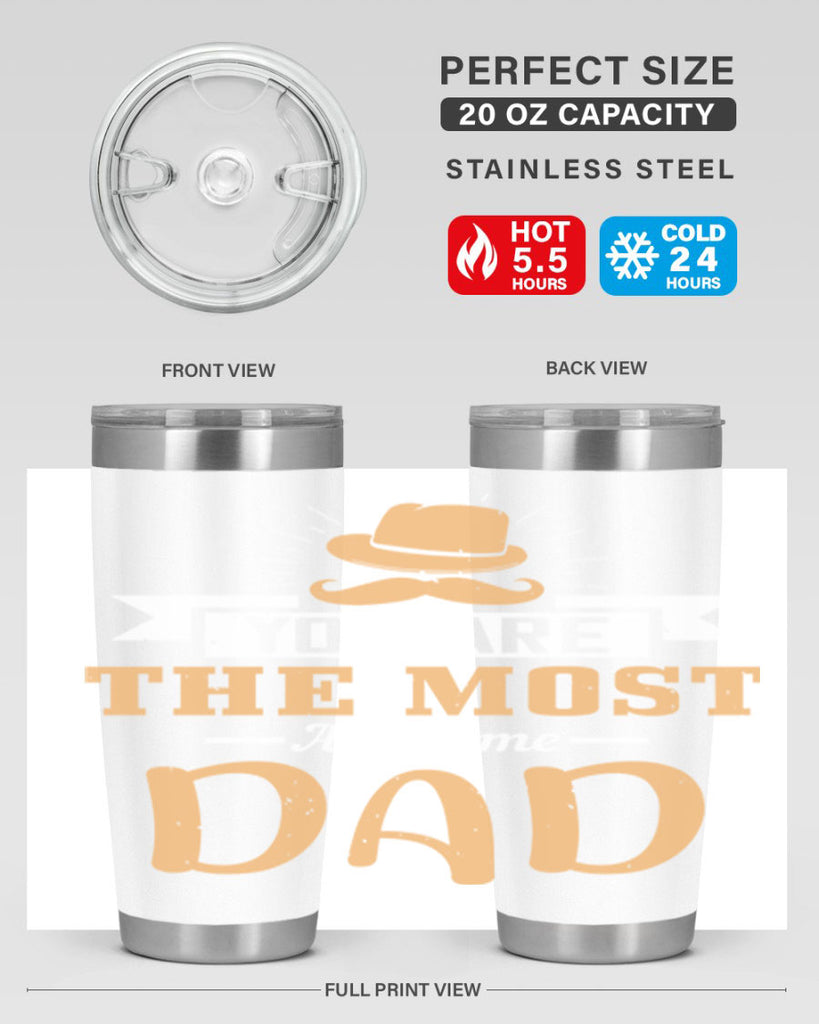 you are the most awesome dad 136#- fathers day- Tumbler