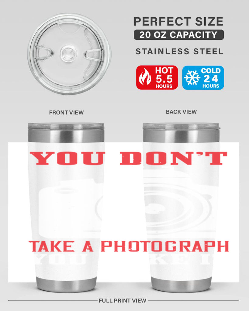 you dont take a photograph 3#- photography- Tumbler
