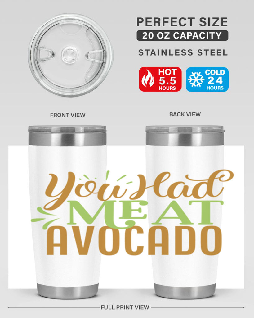 you had me at avocado 2#- avocado- Tumbler