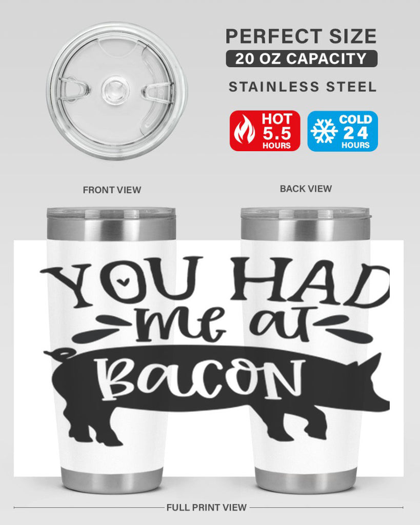you had me at bacon 63#- kitchen- Tumbler