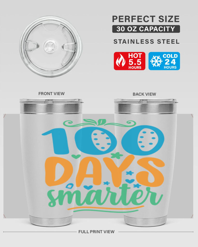 100 days smarter 22#- 100 days of school- Tumbler