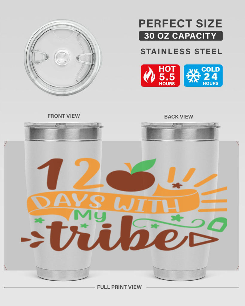 11 120 days with my tribe 41#- 100 days of school- Tumbler