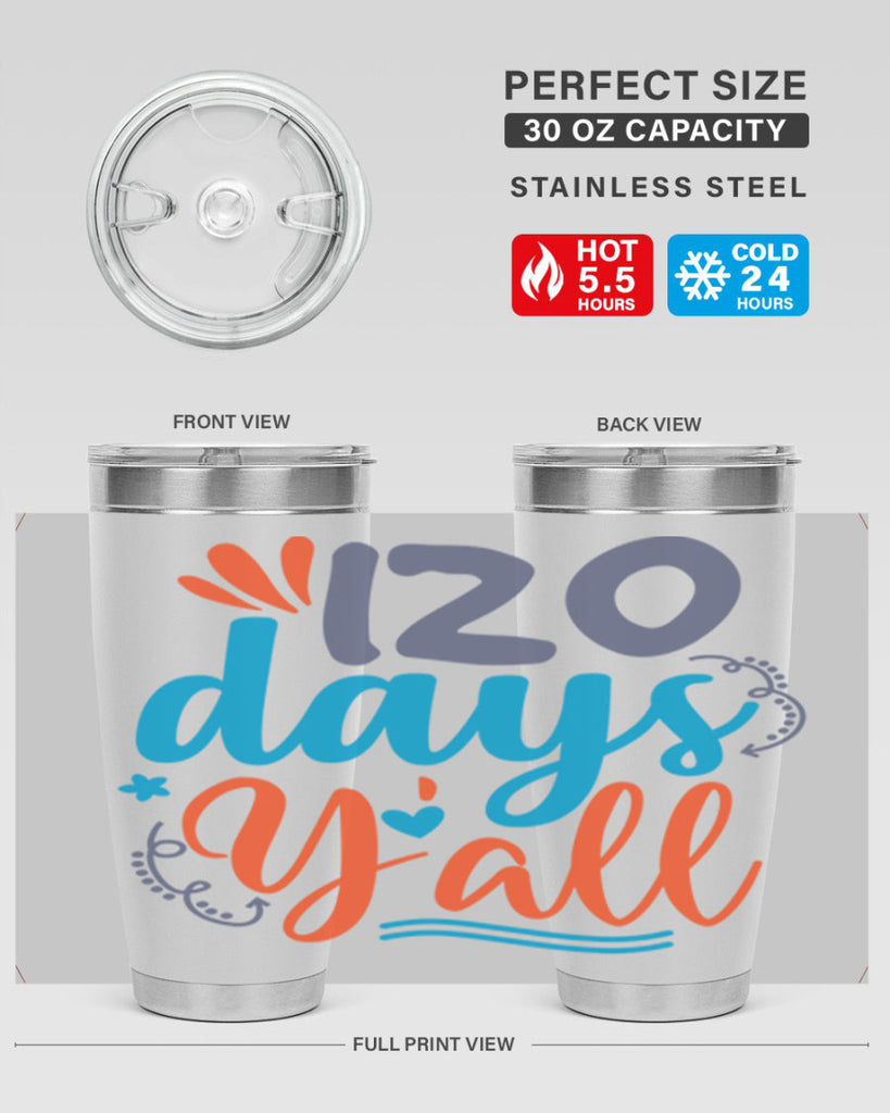 120 days yalll 9#- 100 days of school- Tumbler