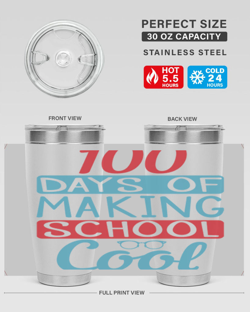 4 days of making school cool 44#- 100 days of school- Tumbler