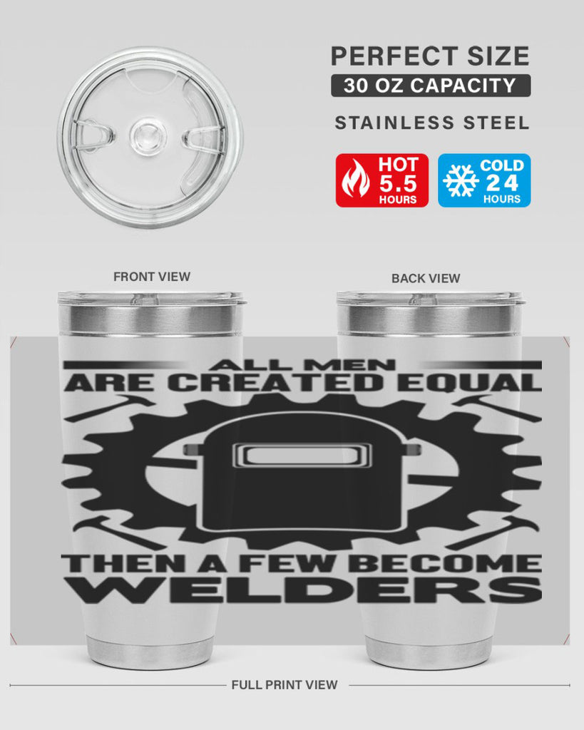 All men are Style 10#- welder- tumbler