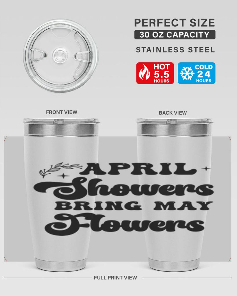 April showers bring may flowers 24#- spring- Tumbler