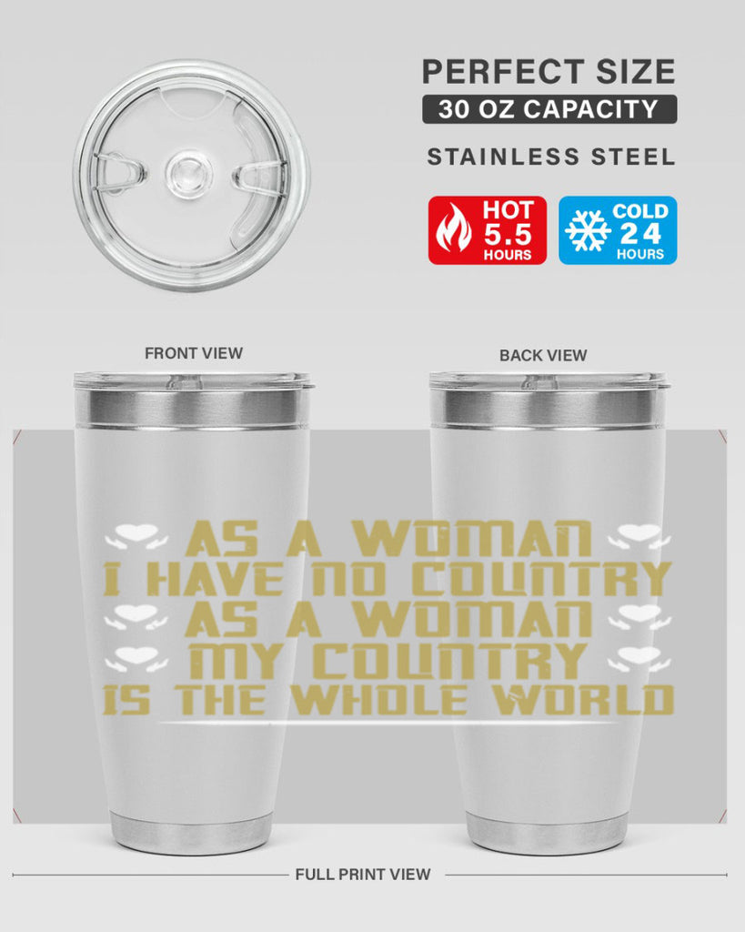 As a woman I have no country As a woman my Style 75#- womens day- Tumbler