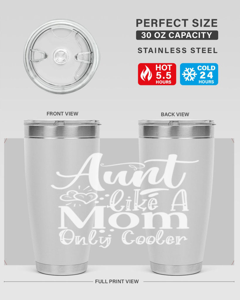 Aunt Like A Mom Only Cooler Style 14#- aunt- Tumbler