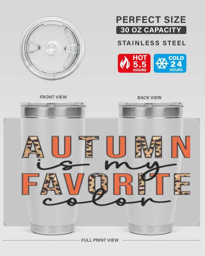 Autumn is My Favorite Color 22#- fall- Tumbler
