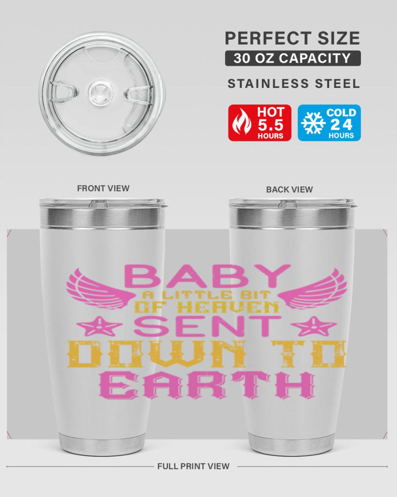Baby A little bit of heaven sent down to earth Style 130#- baby- tumbler