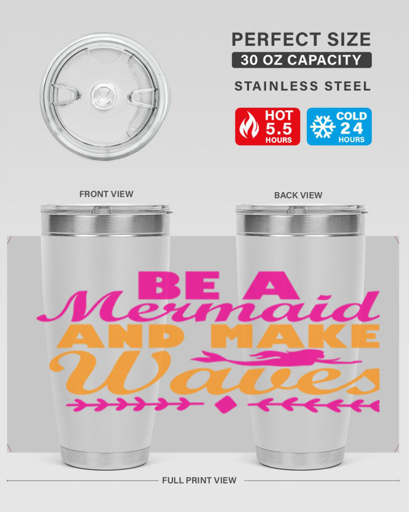 Be A Mermaid And Make Waves 49#- mermaid- Tumbler
