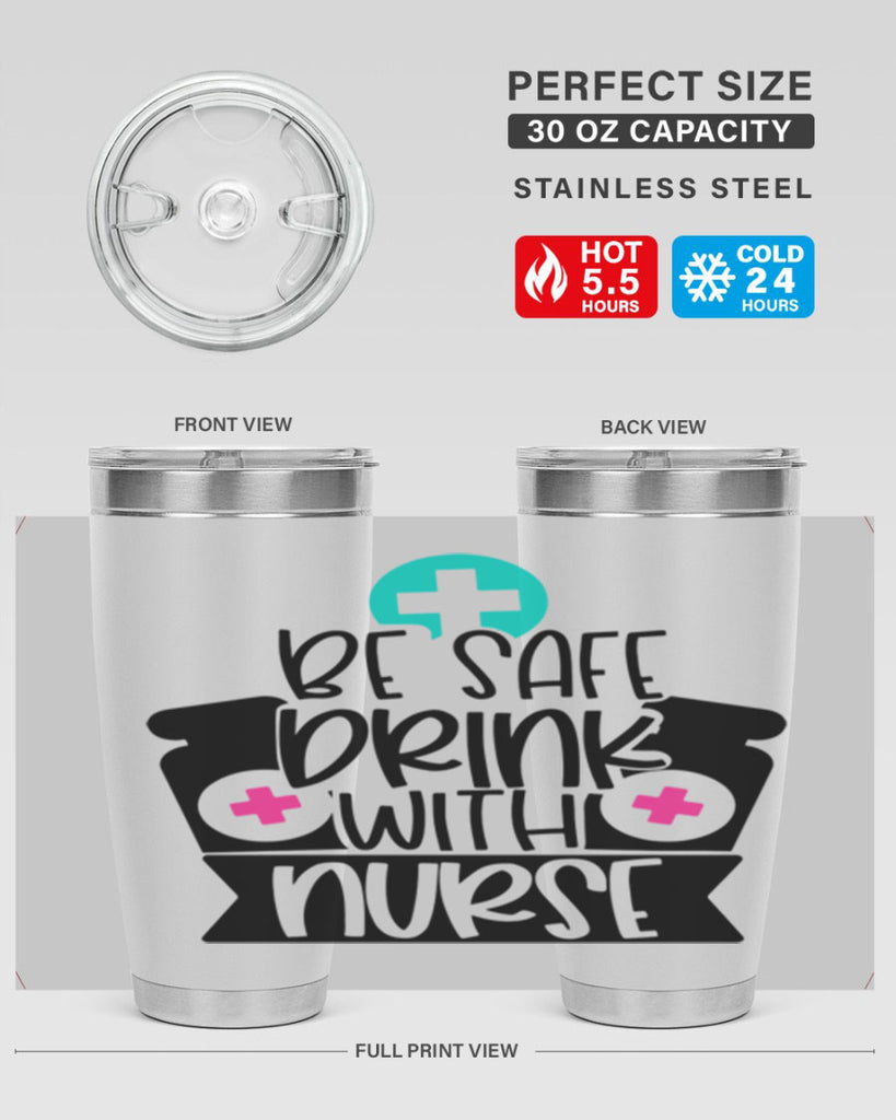 Be Safe Drink With Nurse Style Style 221#- nurse- tumbler