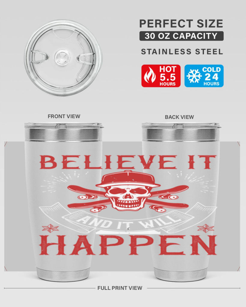 Believe it and it will happen Style 1#- coaching- tumbler