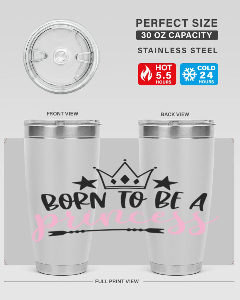 Born To Be A Princess Style 110#- baby- tumbler