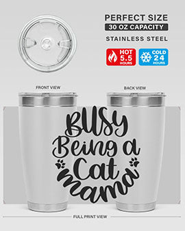 Busy Being A Cat Mama Style 80#- cat- Tumbler