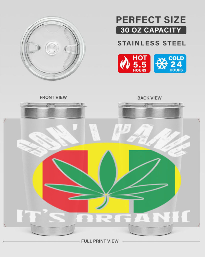 Dont panic its organic 70#- marijuana- Tumbler