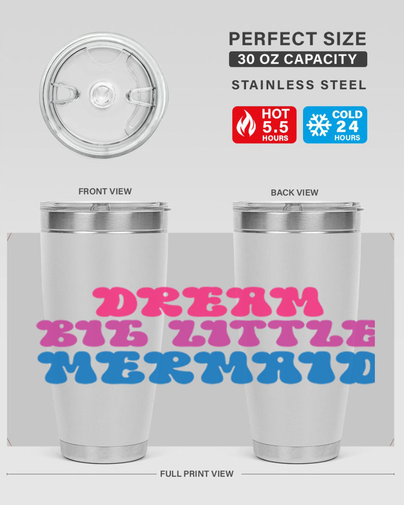 Dream Big Little Mermaid 114#- mermaid- Tumbler