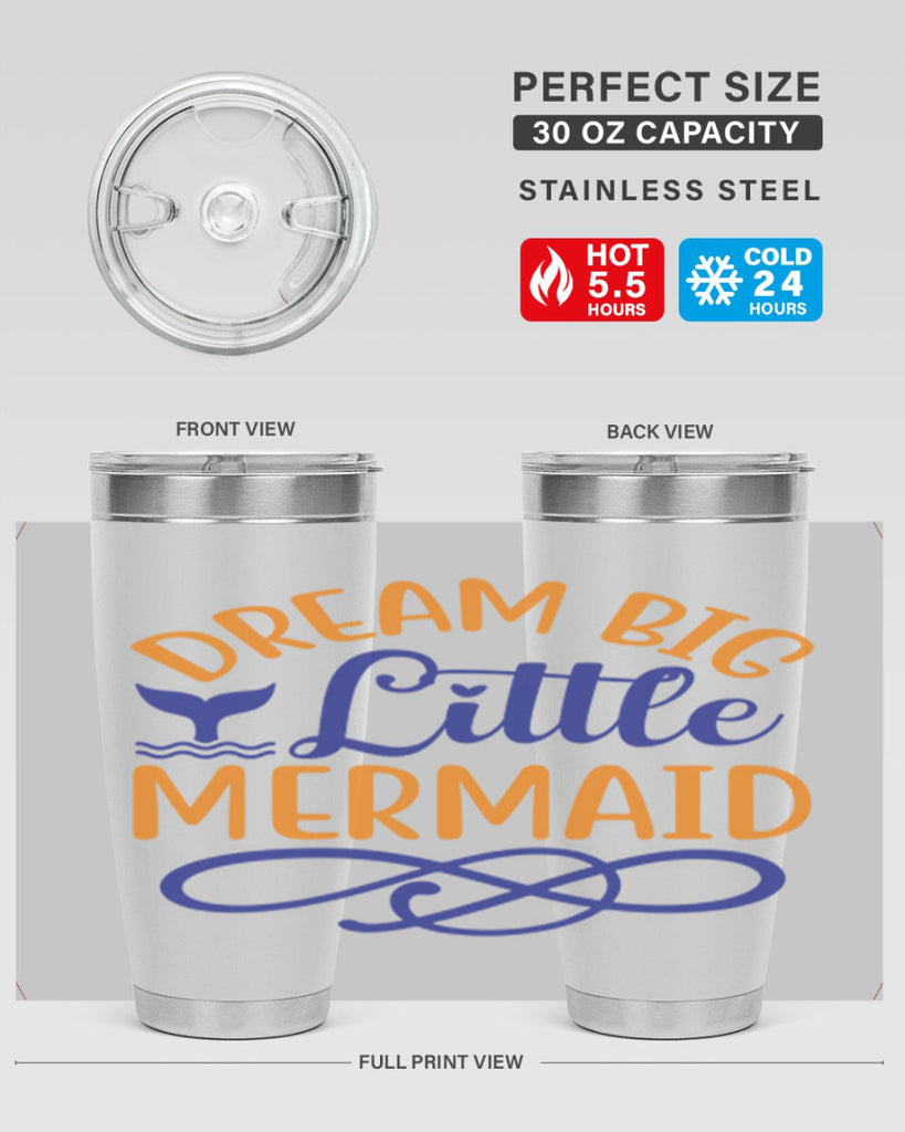 Dream Big Little Mermaid 115#- mermaid- Tumbler