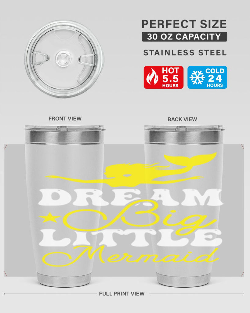 Dream Big Little Mermaid 116#- mermaid- Tumbler