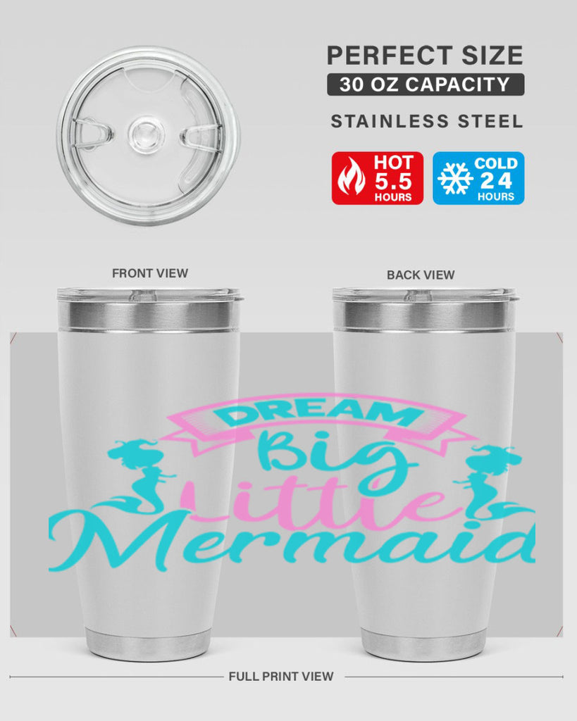 Dream Big Little Mermaid 122#- mermaid- Tumbler