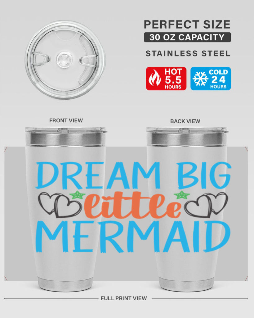 Dream Big Little Mermaid 128#- mermaid- Tumbler