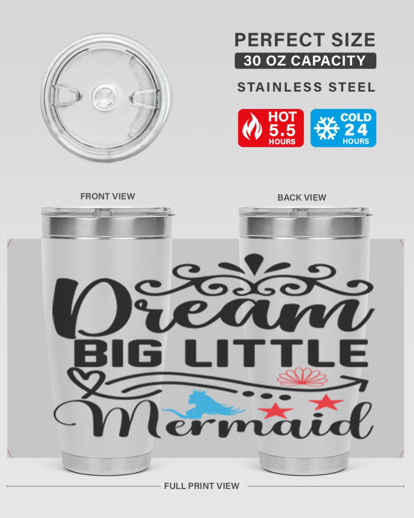 Dream Big Little Mermaid 133#- mermaid- Tumbler