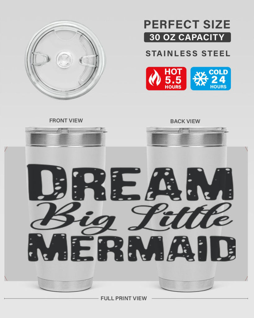 Dream Big Little Mermaid 134#- mermaid- Tumbler