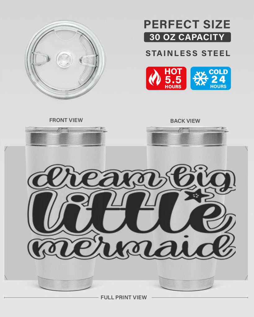 Dream big little mermaid 130#- mermaid- Tumbler