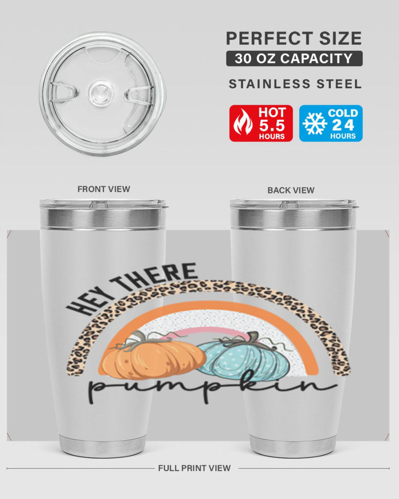 Fall Hey There Pumpkin 103#- fall- Tumbler