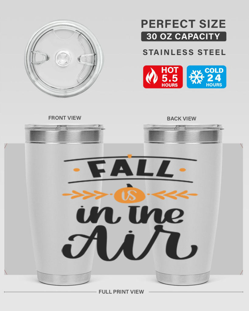 Fall Is In The Air 485#- fall- Tumbler