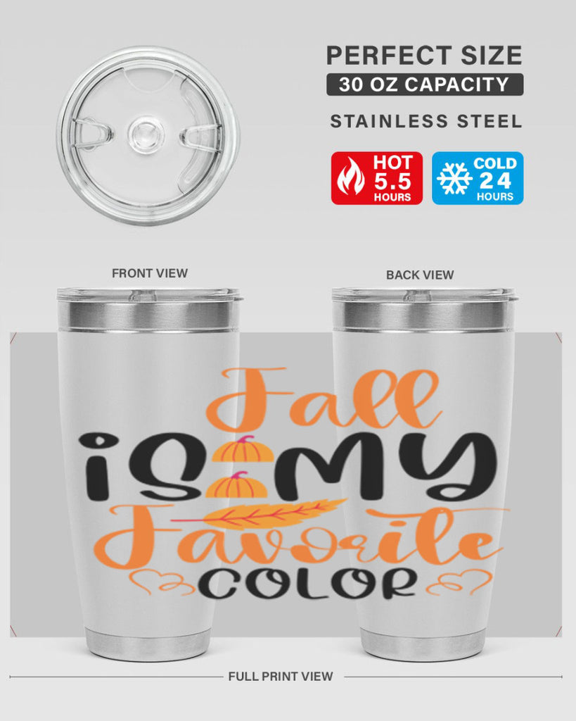Fall Is My Favorite Color 118#- fall- Tumbler