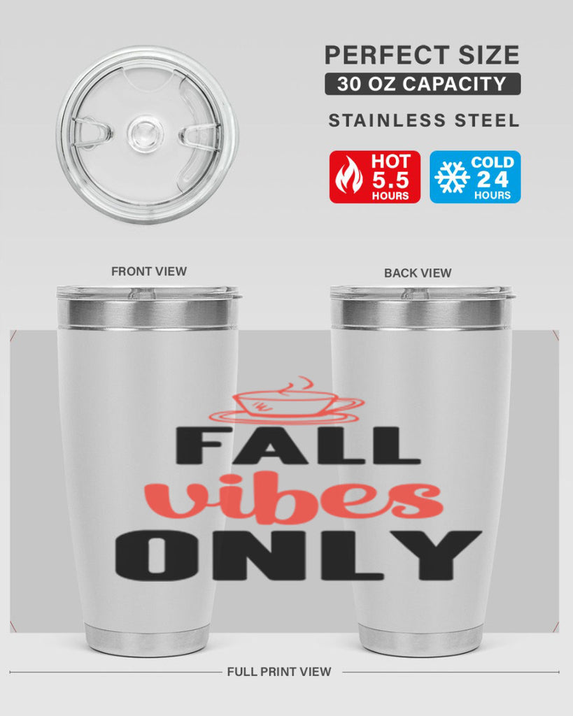 Fall vibes only 135#- fall- Tumbler