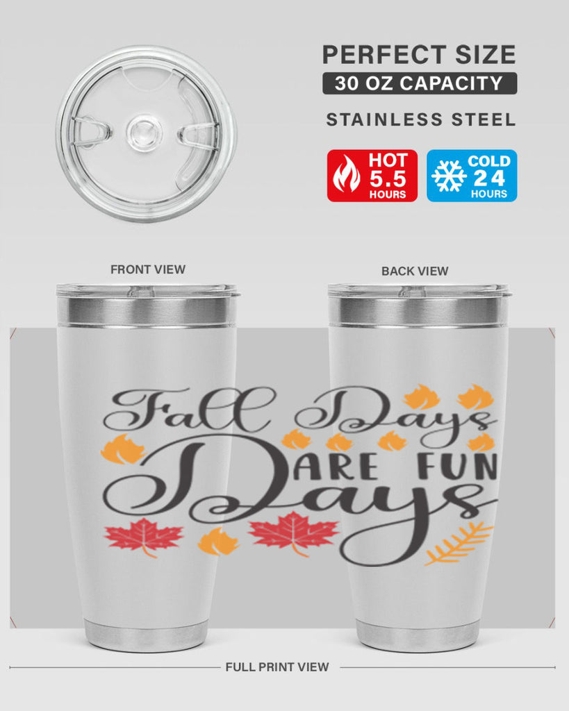 Falldaysarefundays 148#- fall- Tumbler