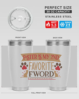 Foster is My nd Favorite FWord Style 11#- cat- Tumbler