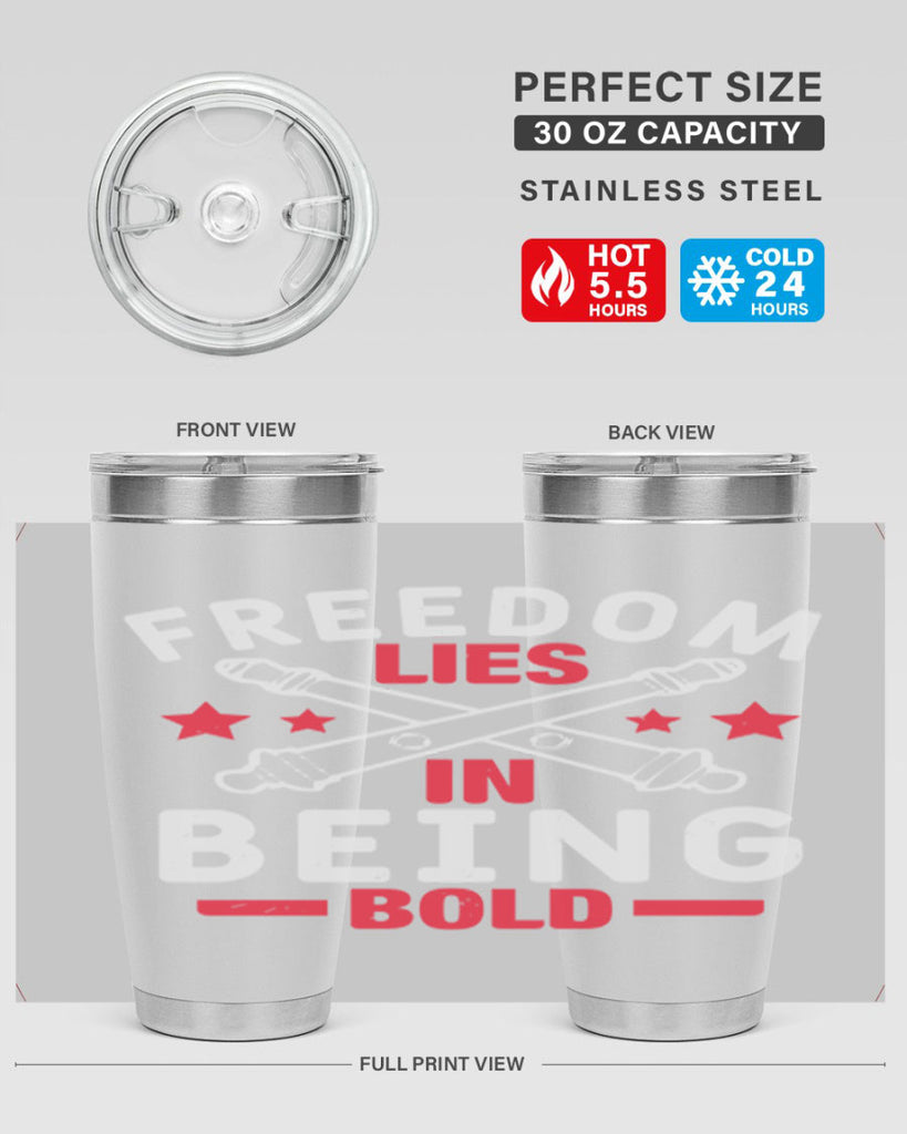 Freedom lies in being Bold Style 8#- Fourt Of July- Tumbler