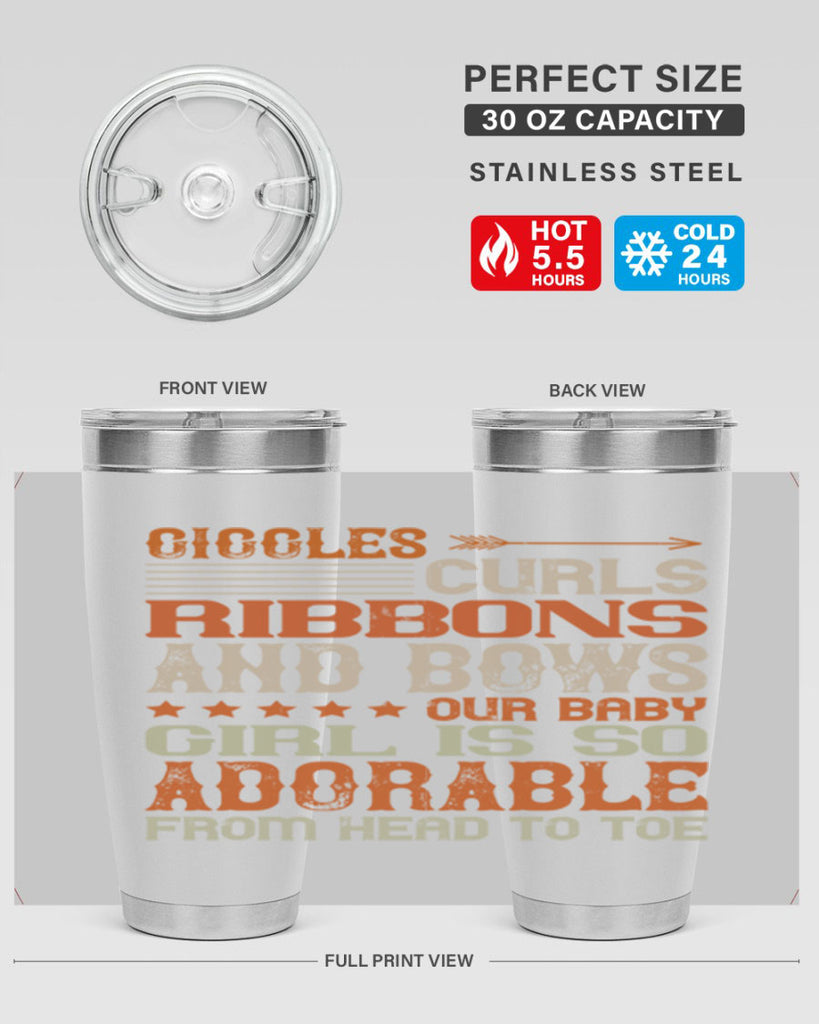 Giggles curls ribbons and bows Our baby girl is so adorable from head to toe Style 122#- baby- tumbler