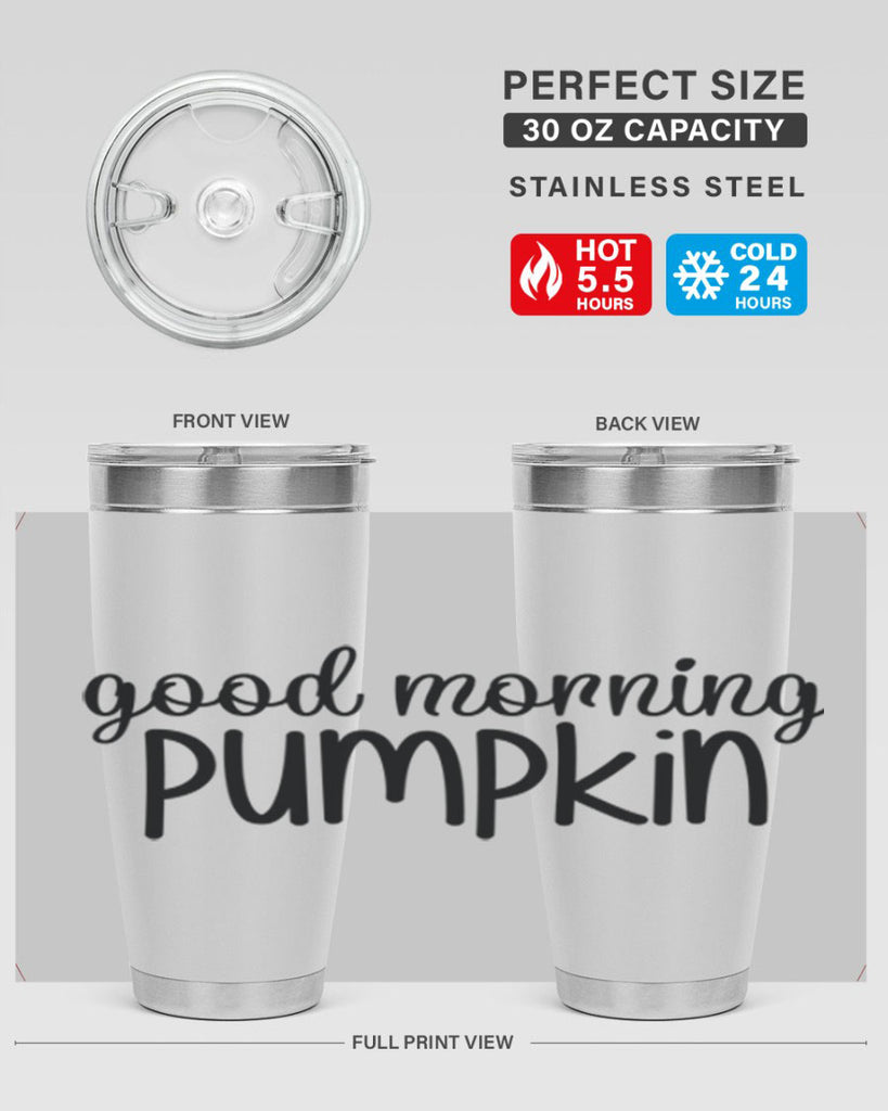 Good Morning Pumpkin 209#- fall- Tumbler