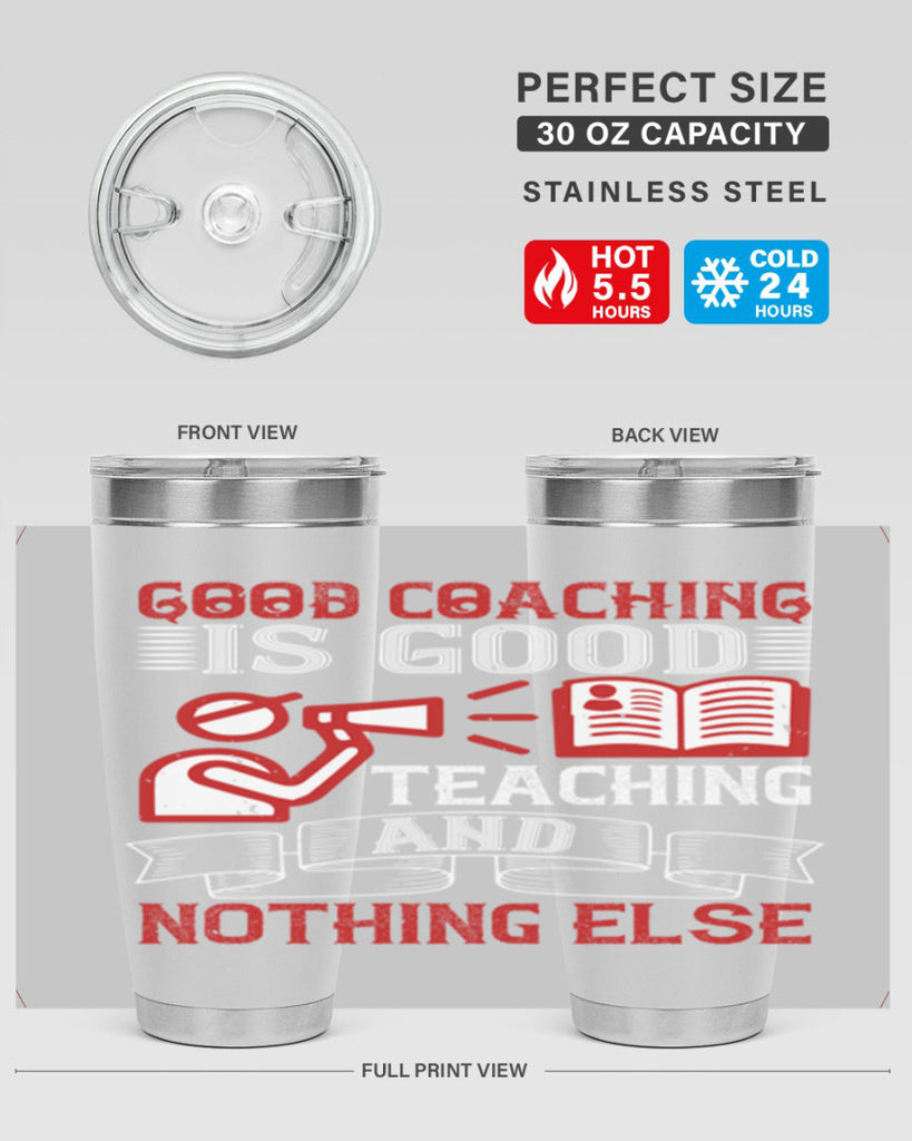 Good coaching is good teaching and nothing else Style 35#- coaching- tumbler