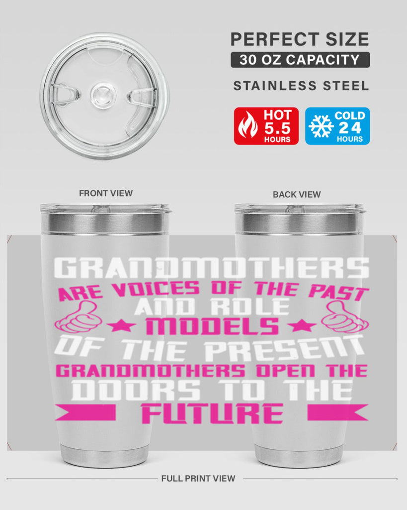 Grandmothers are voices of the past and role models of the present 79#- grandma - nana- Tumbler