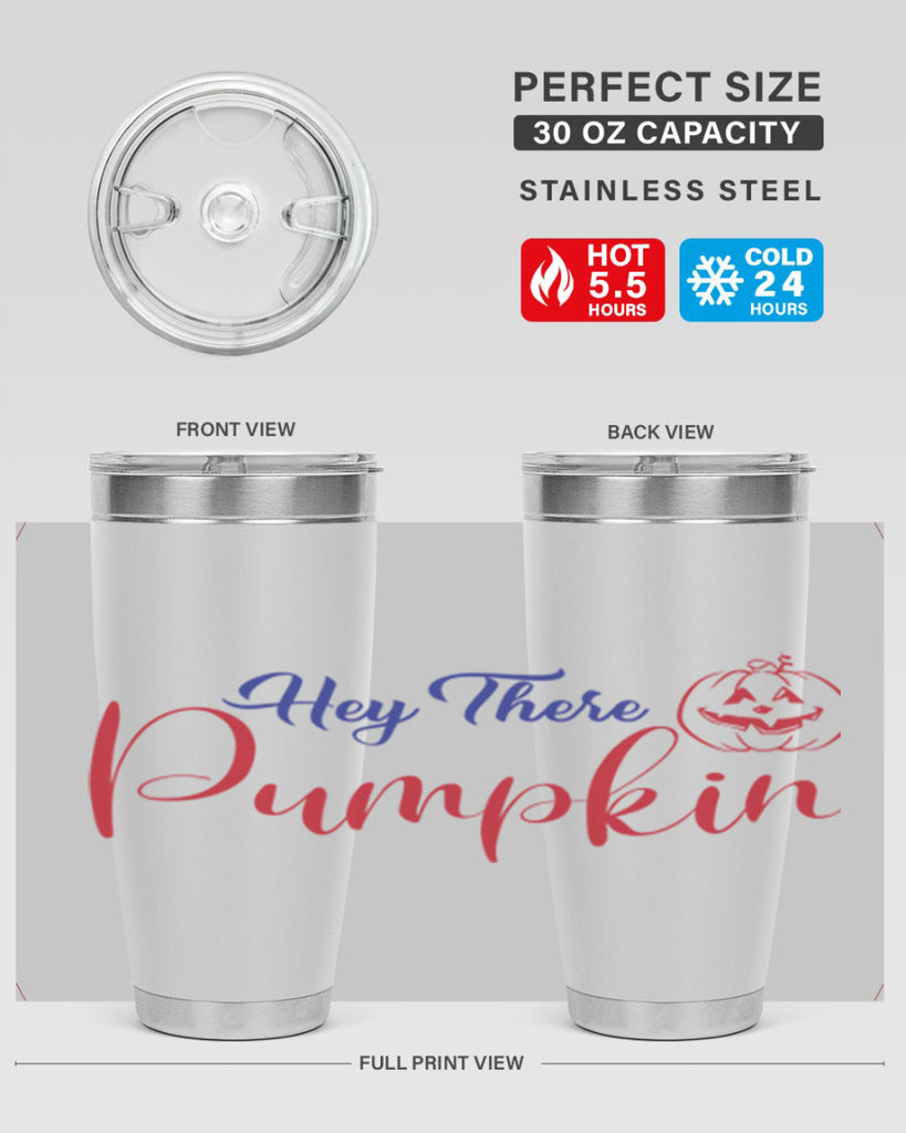 Hey There Pumpkin 304#- fall- Tumbler