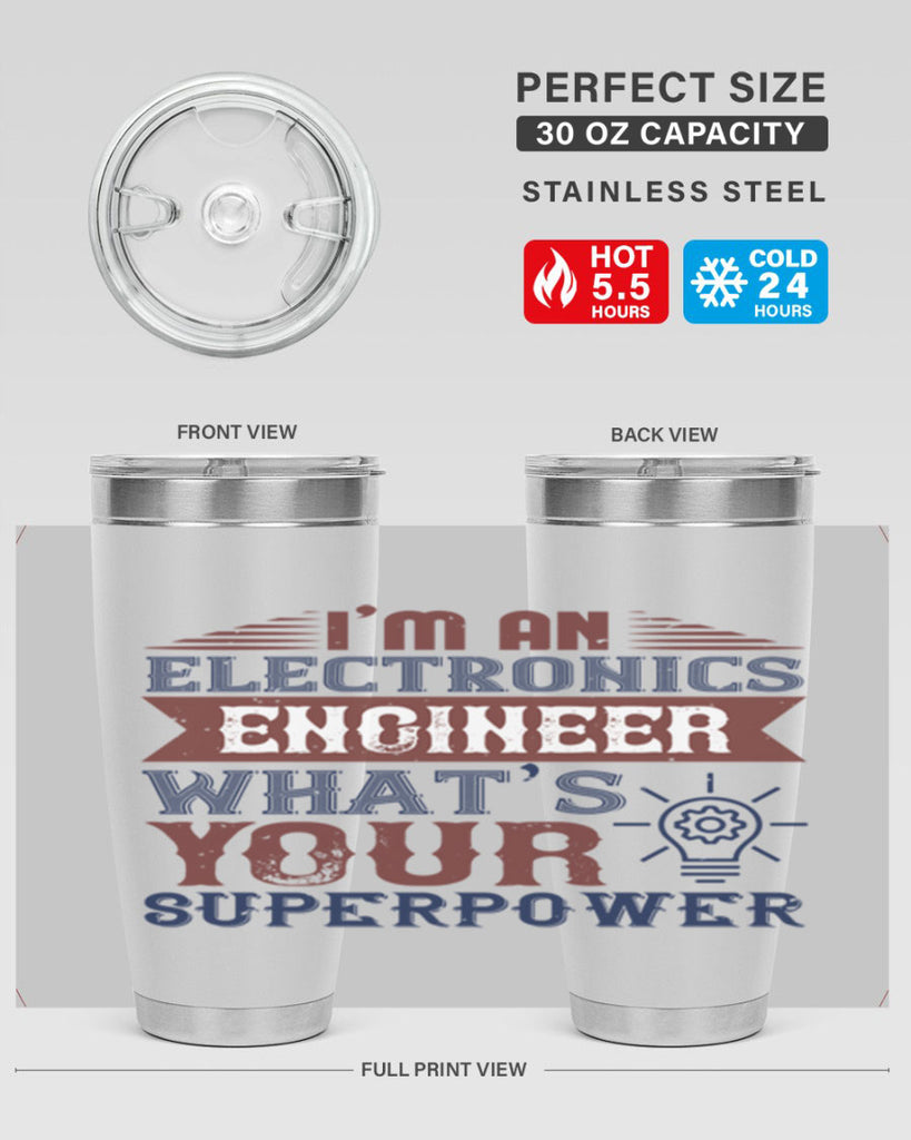 I am an electronics engineer whats superpower Style 52#- engineer- tumbler