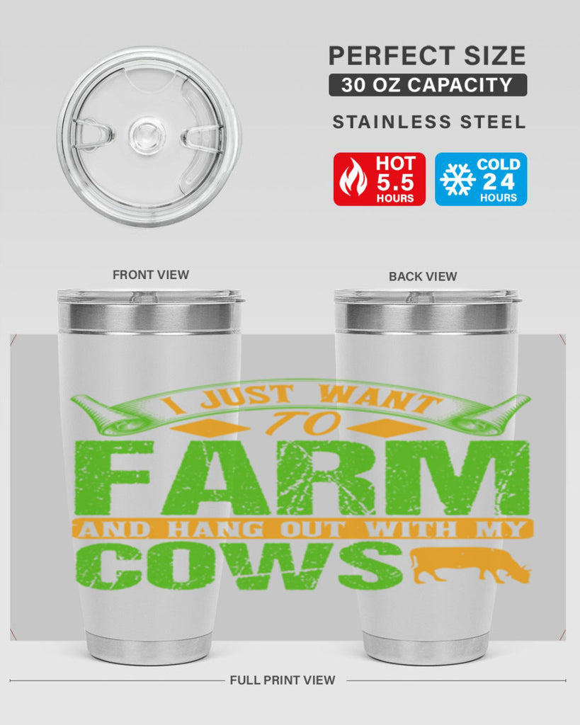 I just want to farm and hang out with cows 55#- farming and gardening- Tumbler