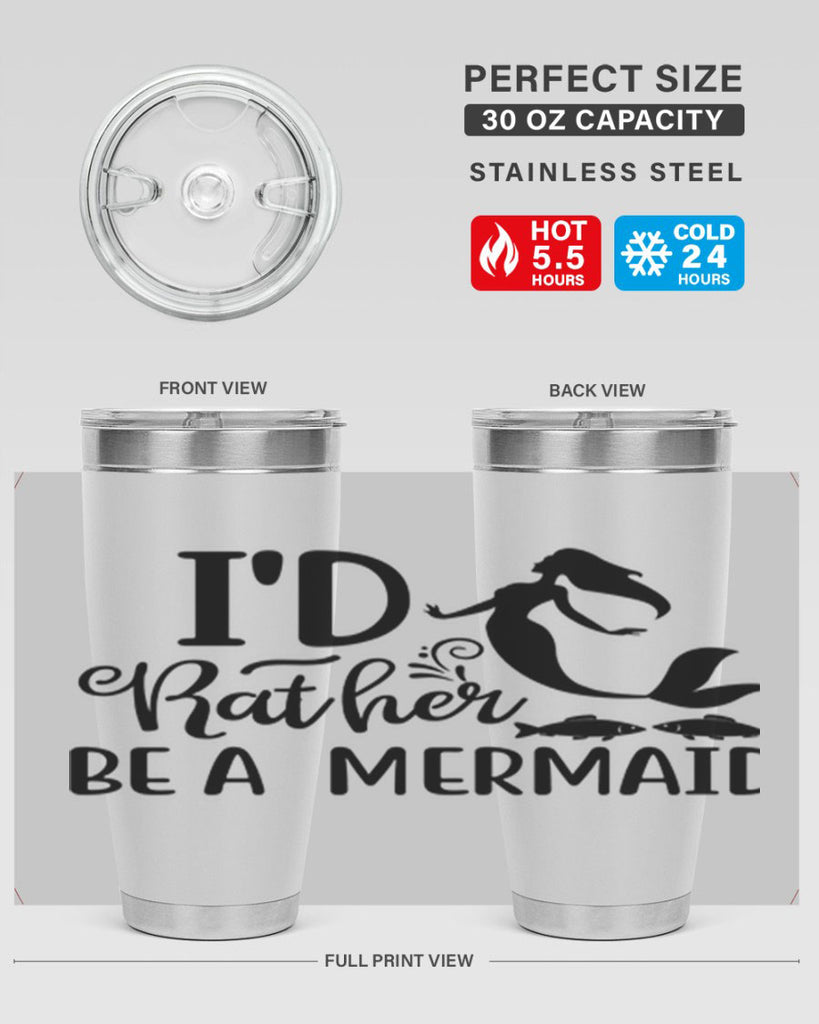 ID RATHER BE A MERMAID 245#- mermaid- Tumbler