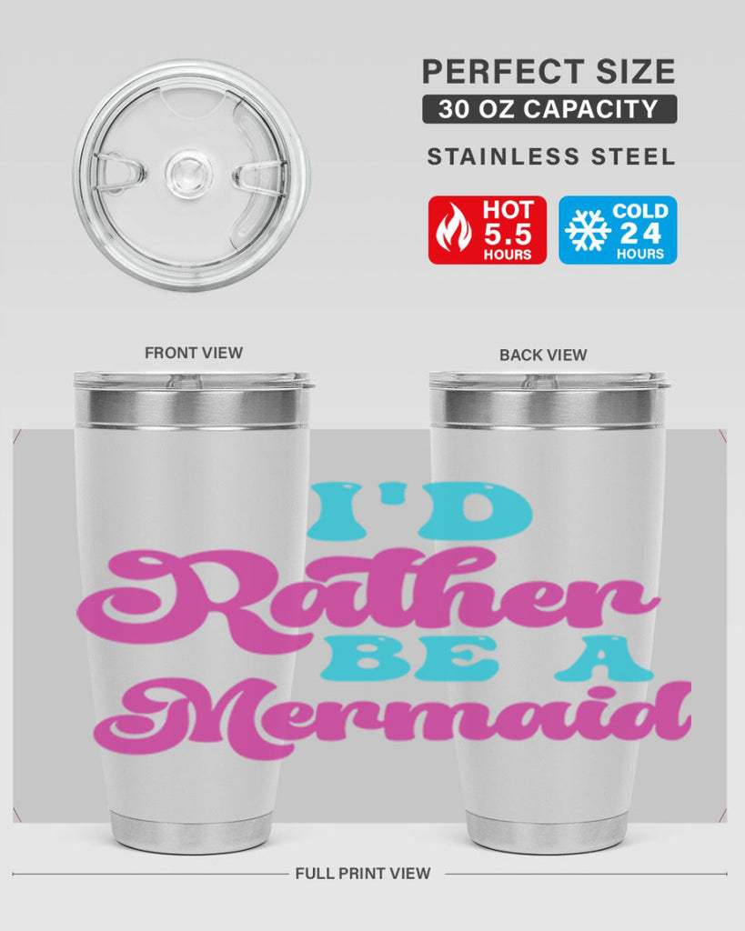 Id Rather Be A Mermaid 220#- mermaid- Tumbler