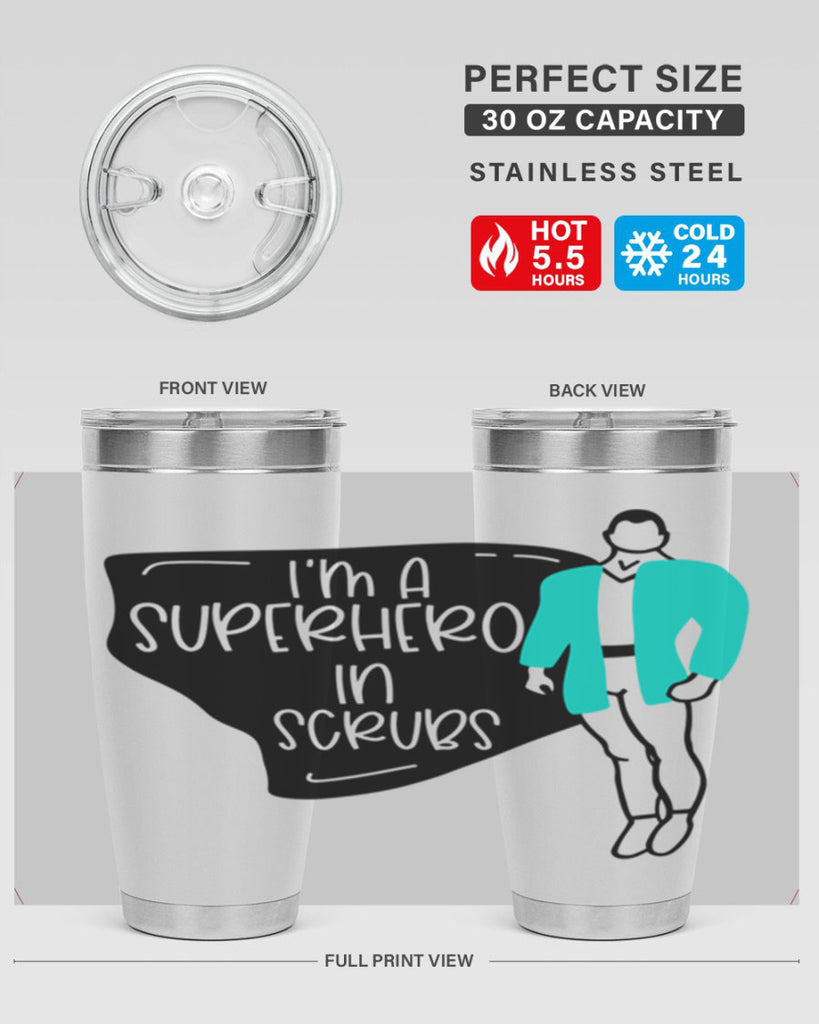 Im A Superhero In Scrubs Style Style 152#- nurse- tumbler