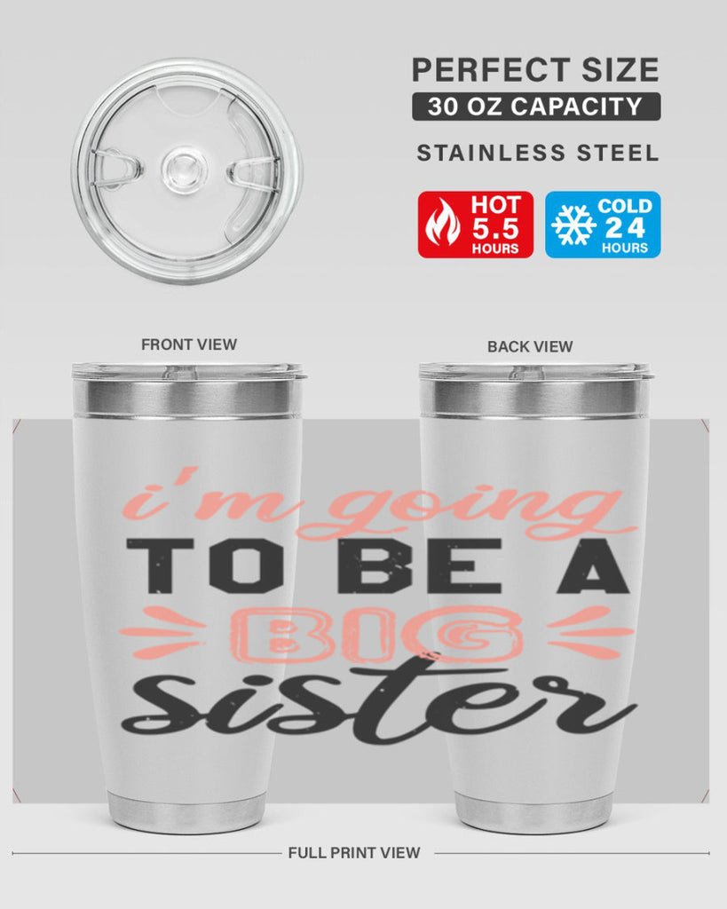 Im going to be a big sister Style 34#- baby shower- tumbler