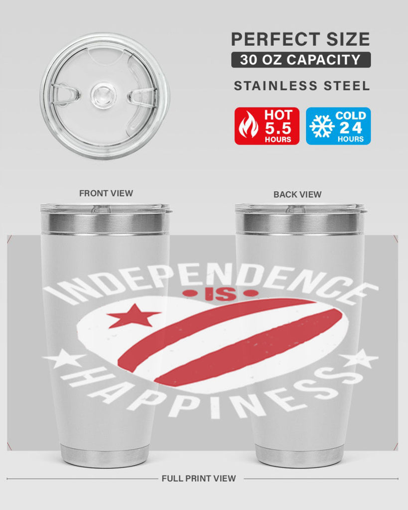 Independence is Happyness Style 25#- Fourt Of July- Tumbler