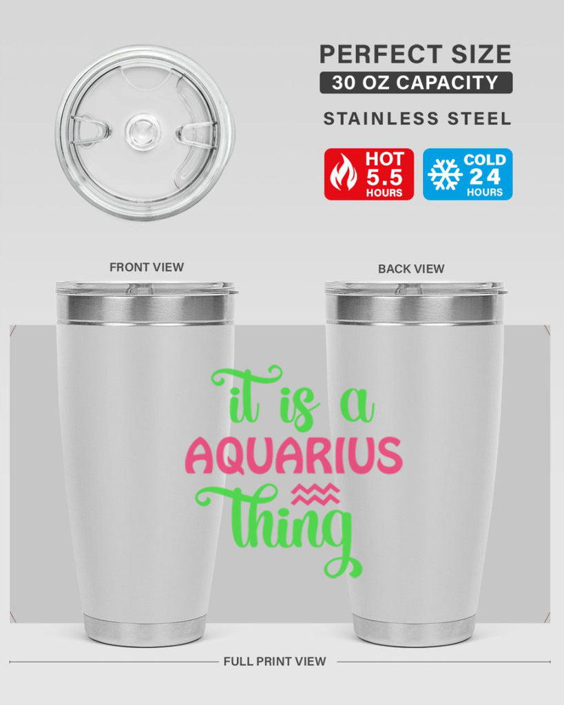 It is a aquarius thing 252#- zodiac- Tumbler