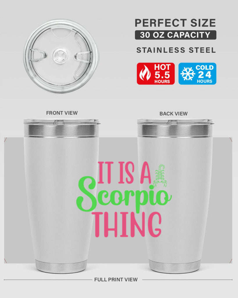 It is a scorpio thing 258#- zodiac- Tumbler