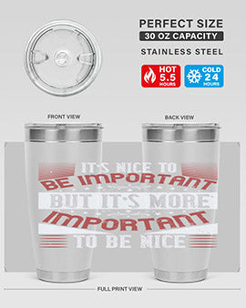 It’s nice to be important but it’s more important to be nice Style 44#- volunteer- Tumbler